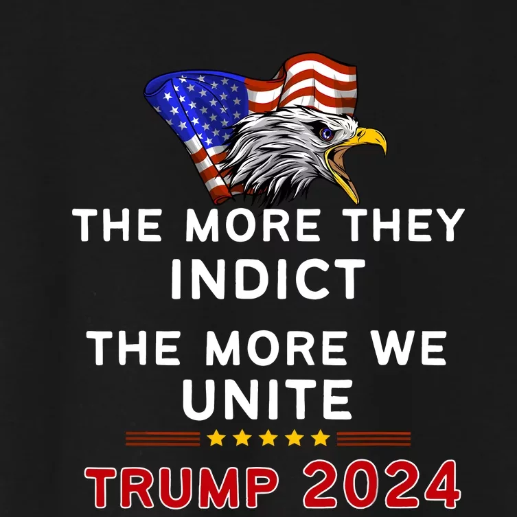 The More You Indict The More We Unite MAGA Trump Indictment Women's Crop Top Tee