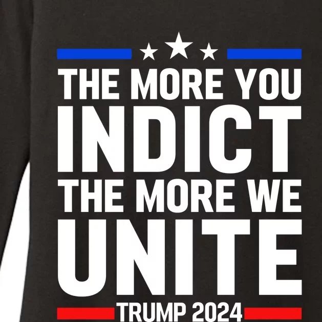 The More You Indict The More We Unite MAGA Pro Trump Indictment Womens CVC Long Sleeve Shirt