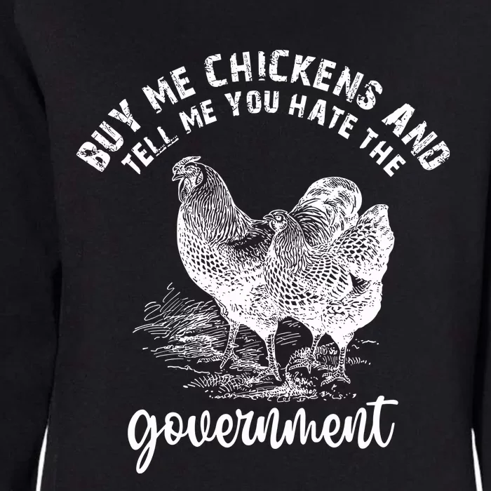 Tell Me You Dont Trust The Government Womens California Wash Sweatshirt