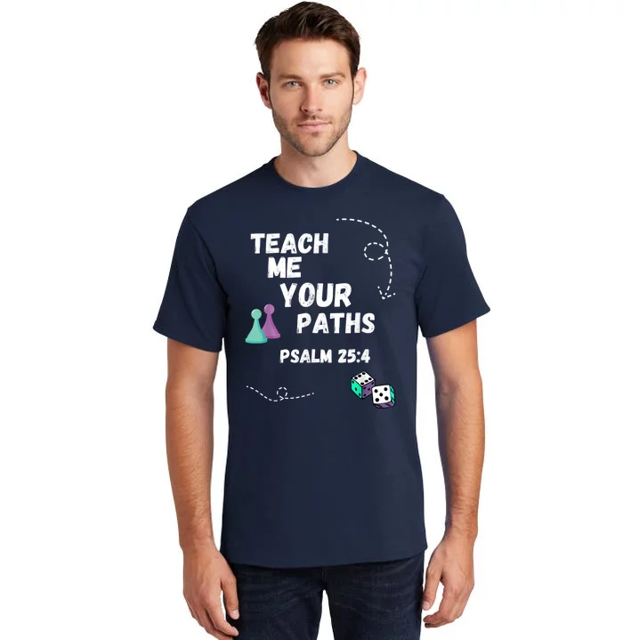 Teach Me Your Paths VBS Tall T-Shirt