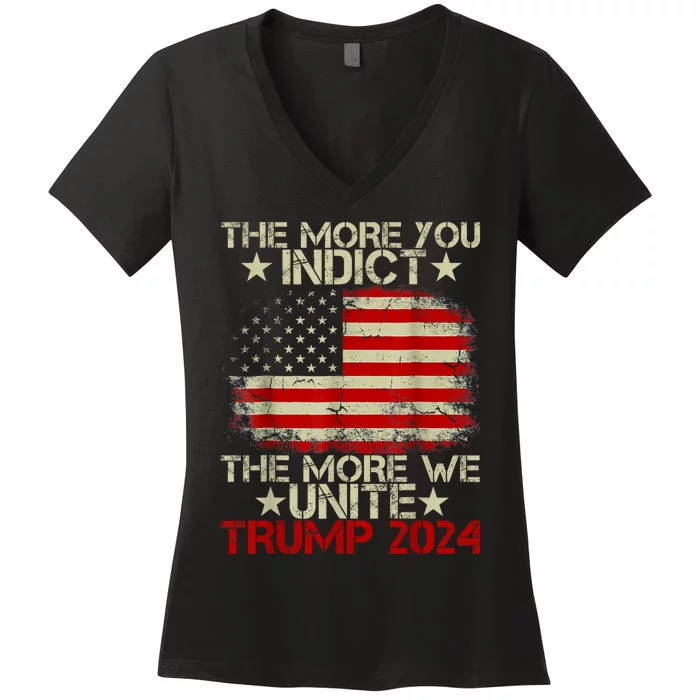 The More You Indict The More We Unite MAGA Pro Trump Indictment Women's V-Neck T-Shirt