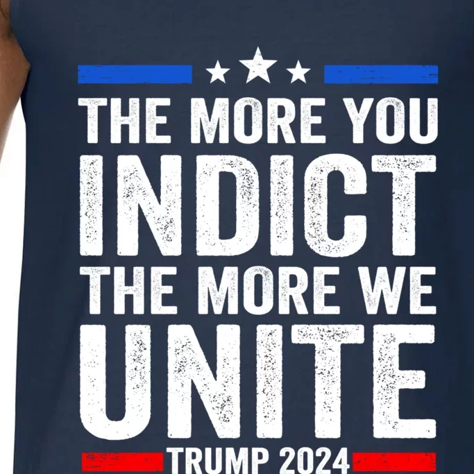 The More You Indict The More We Unite MAGA Pro Trump Indictment Comfort Colors® Tank Top