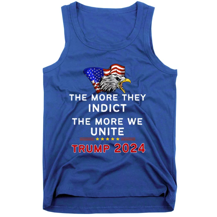 The More You Indict The More We Unite MAGA Trump Indictment Tank Top