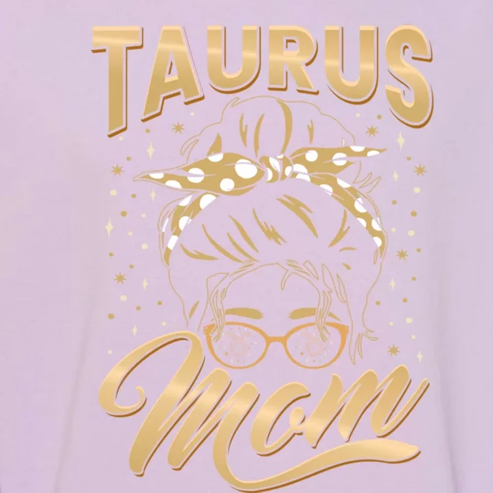 Taurus Mom Zodiac Sign With Messy Bun Hairband Mothers Day Funny Gift Garment-Dyed Sweatshirt