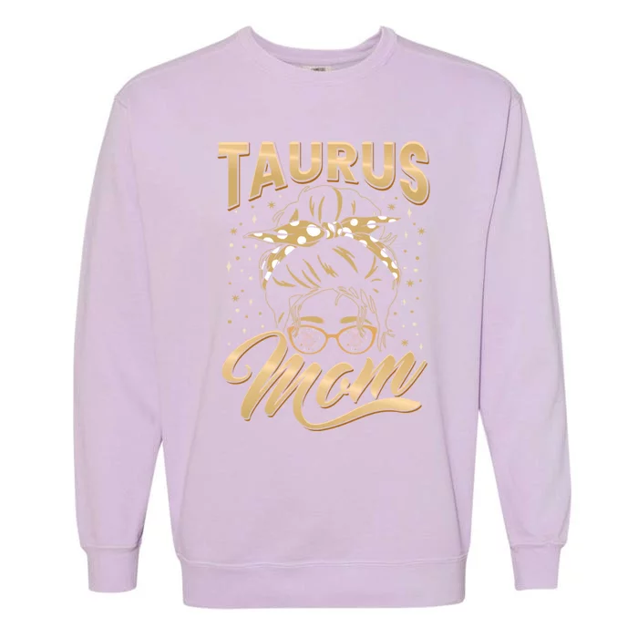 Taurus Mom Zodiac Sign With Messy Bun Hairband Mothers Day Funny Gift Garment-Dyed Sweatshirt