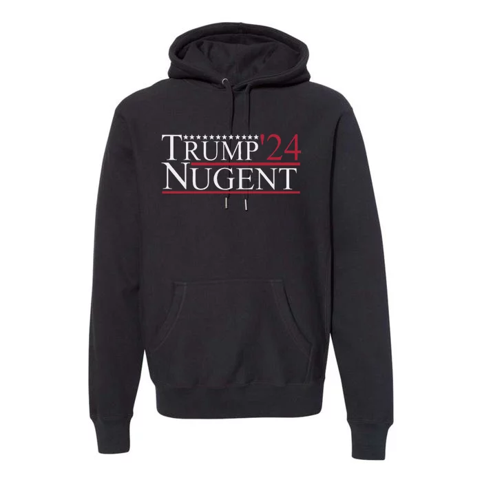 Trump Nugent 2024 Patriotic Election Apparel Premium Hoodie