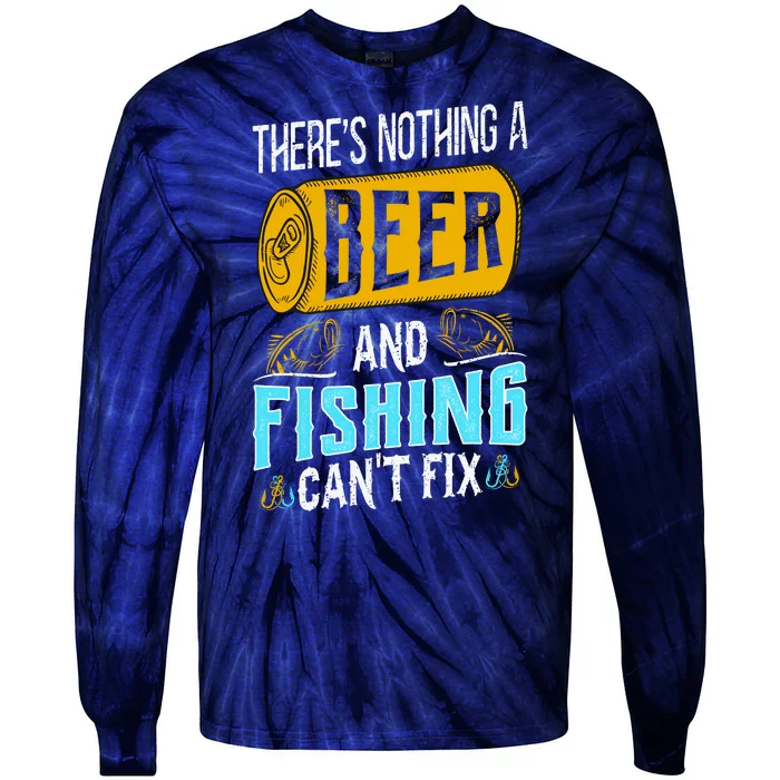 There's Nothing A Beer And Fishing Can't Fix Tie-Dye Long Sleeve Shirt