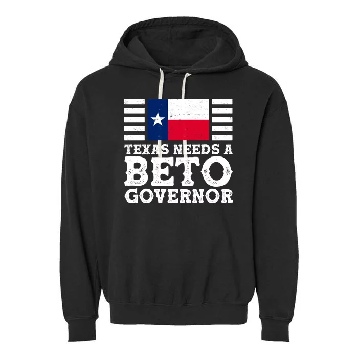 Texas Needs A Governor Beto O'Rourke Garment-Dyed Fleece Hoodie