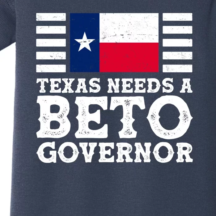 Texas Needs A Governor Beto O'Rourke Baby Bodysuit