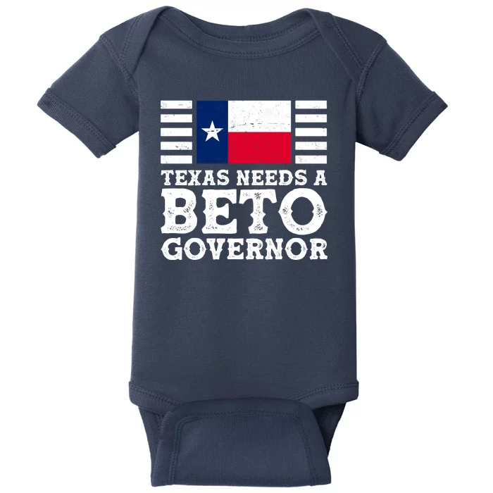 Texas Needs A Governor Beto O'Rourke Baby Bodysuit