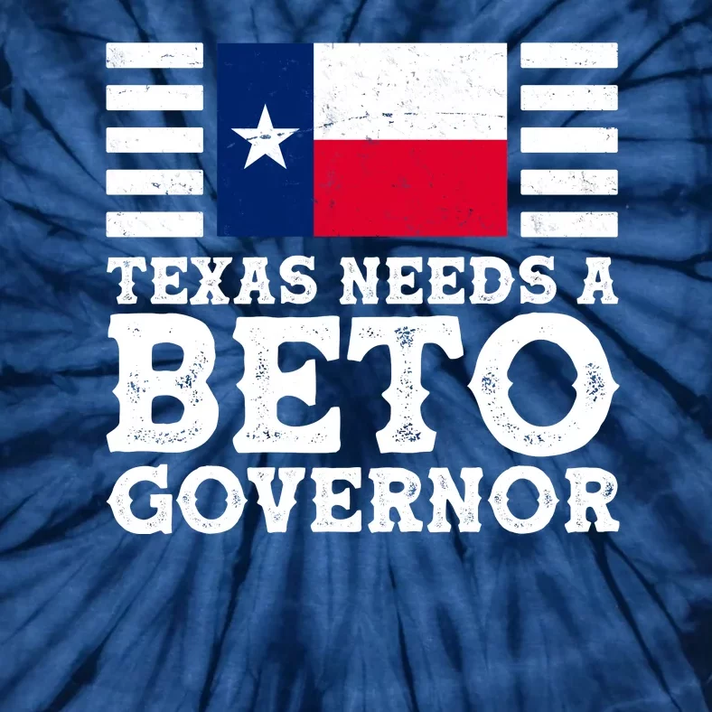 Texas Needs A Governor Beto O'Rourke Tie-Dye T-Shirt