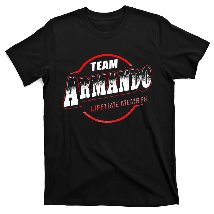 Team Name Armando Lifetime Member Last Name T-Shirt