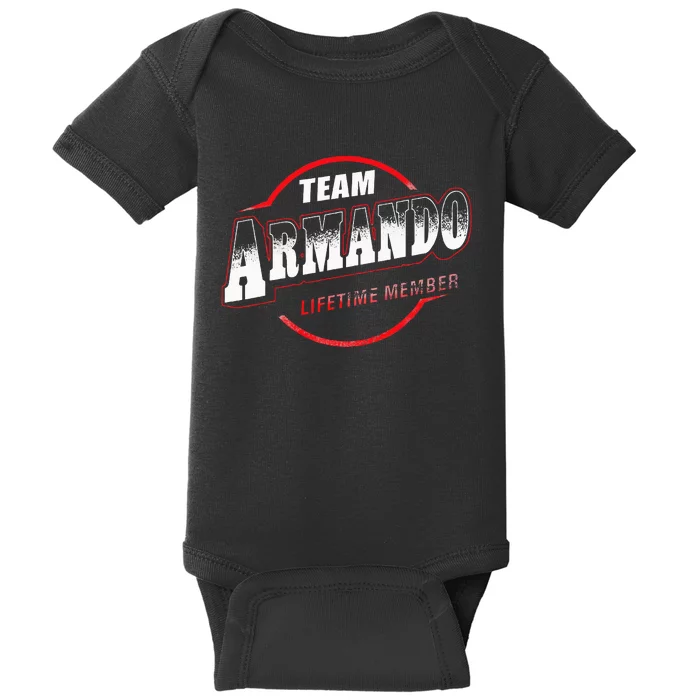 Team Name Armando Lifetime Member Last Name Baby Bodysuit