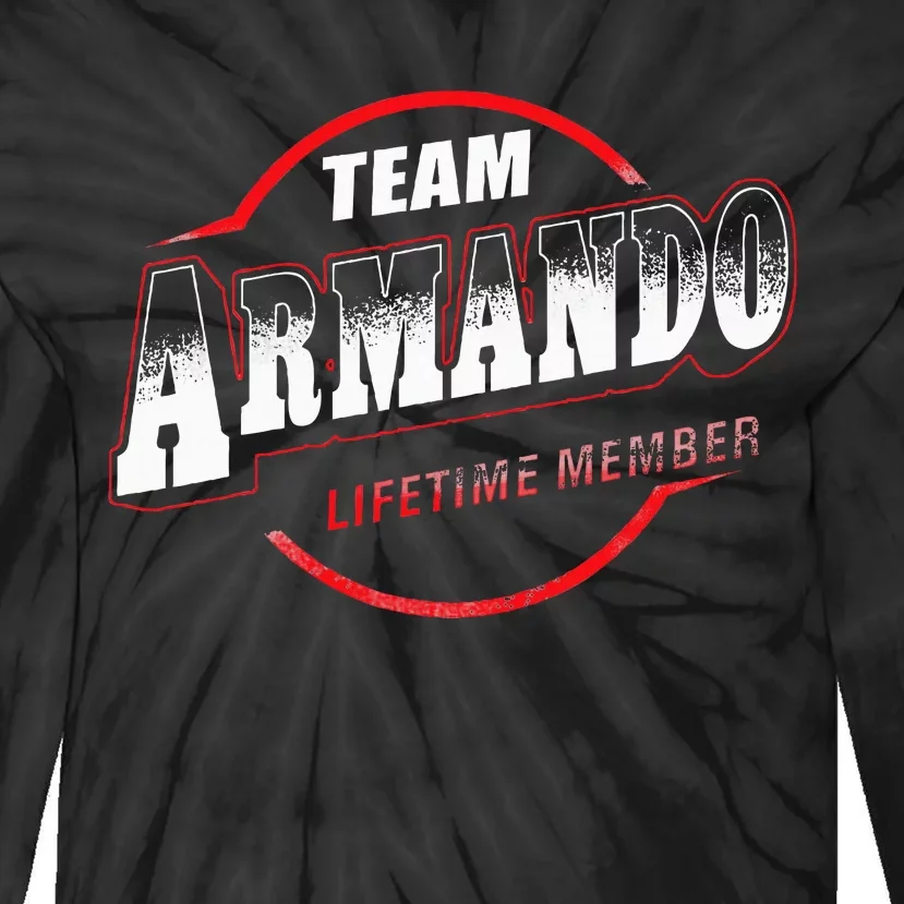 Team Name Armando Lifetime Member Last Name Tie-Dye Long Sleeve Shirt