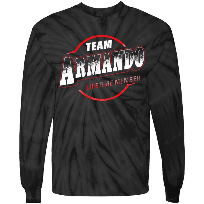 Team Name Armando Lifetime Member Last Name Tie-Dye Long Sleeve Shirt