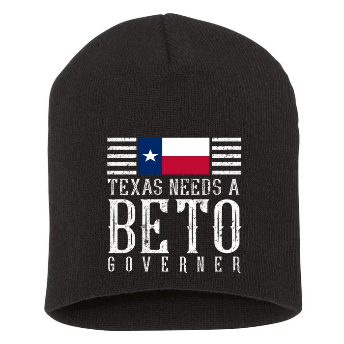 Texas Needs A Beto Governor Short Acrylic Beanie