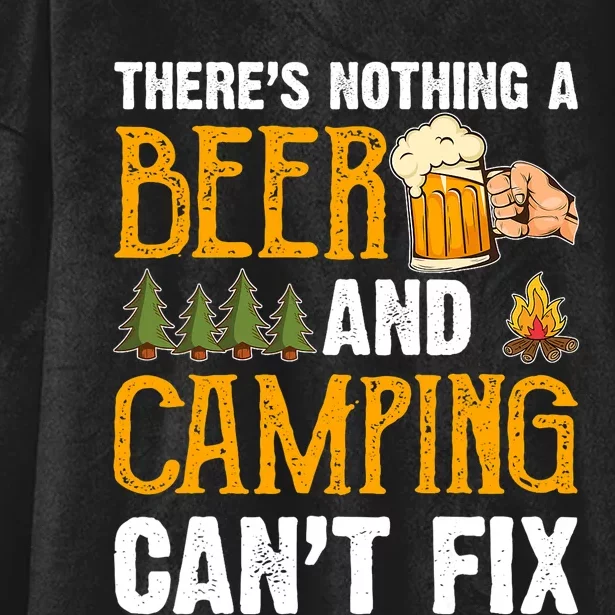 Theres Nothing A Beer And Camping Cant Fix Funny Saying Hooded Wearable Blanket