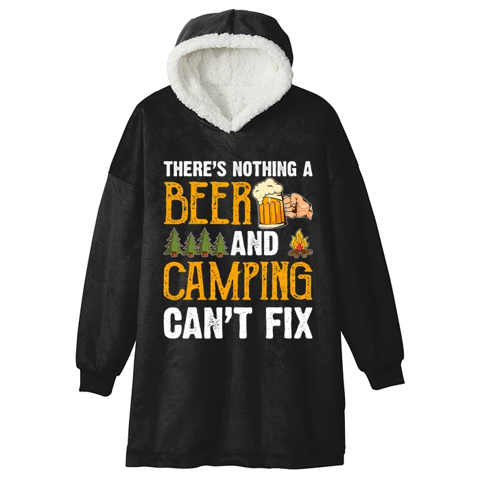 Theres Nothing A Beer And Camping Cant Fix Funny Saying Hooded Wearable Blanket