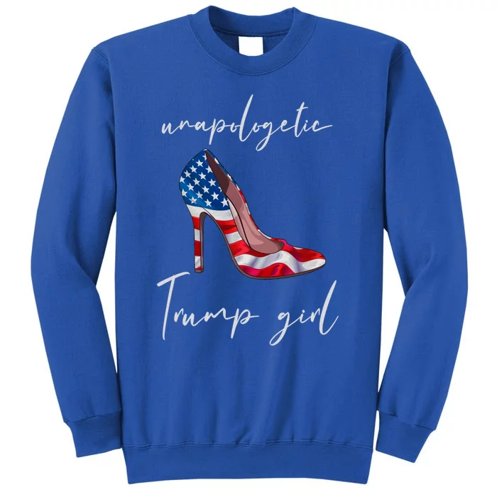 Trump No Apologies High Heels Stilettos American Flag Gift Tall Sweatshirt