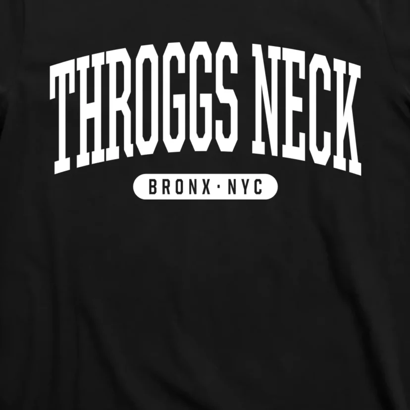 Throggs Neck Bronx Ny Souvenirs Nyc Borough Bronx New York Throggs Neck T-Shirt