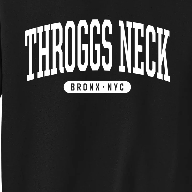 Throggs Neck Bronx Ny Souvenirs Nyc Borough Bronx New York Throggs Neck Tall Sweatshirt