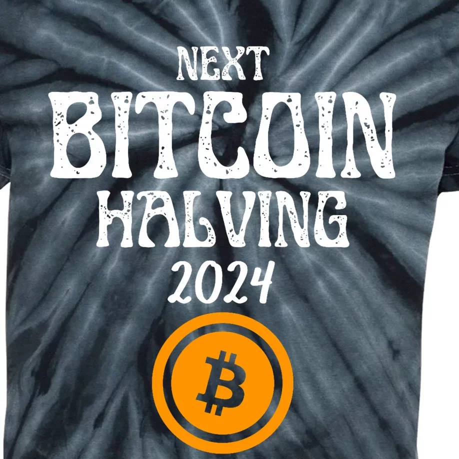 The Next Bitcoin Halving Is 2024 Block Reward Halvening Btc Kids Tie-Dye T-Shirt