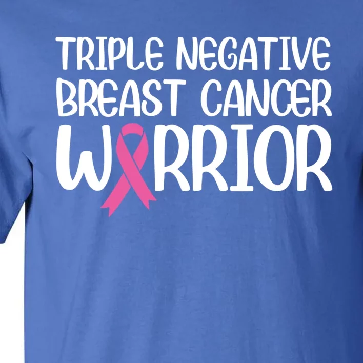 Triple Negative Breast Cancer Awareness Warrior Pink Rainbow Meaningful Gift Tall T-Shirt