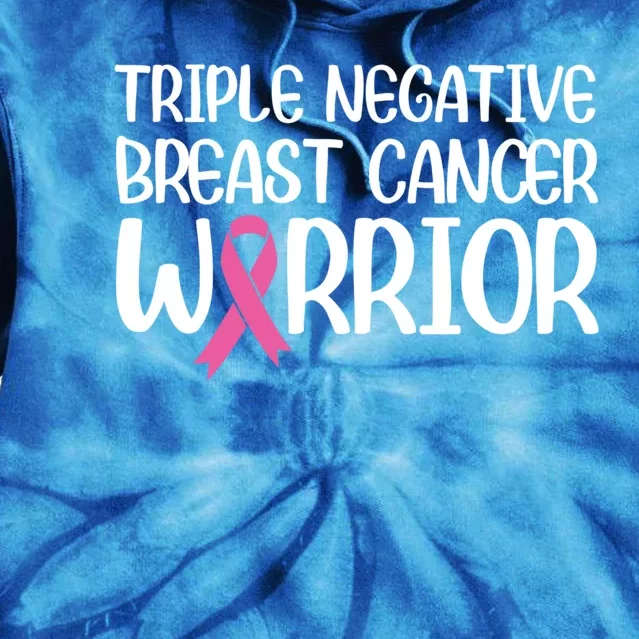 Triple Negative Breast Cancer Awareness Warrior Pink Rainbow Meaningful Gift Tie Dye Hoodie