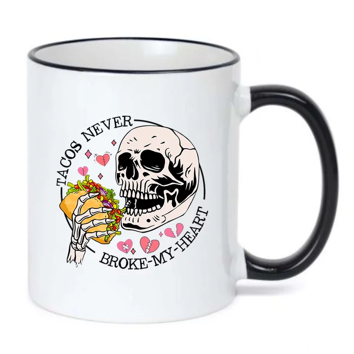 Tacos Never Broke My Heart Valentines Day Skull Tacos Lover Black Color Changing Mug