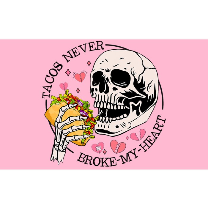 Tacos Never Broke My Heart Valentines Day Skull Tacos Lover Bumper Sticker