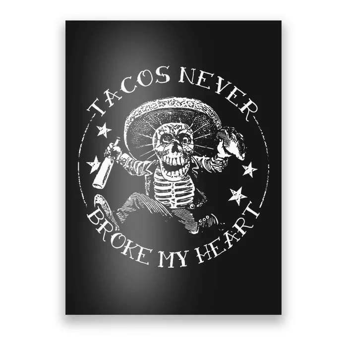 Tacos Never Broke My Heart Vintage Greaser Poster