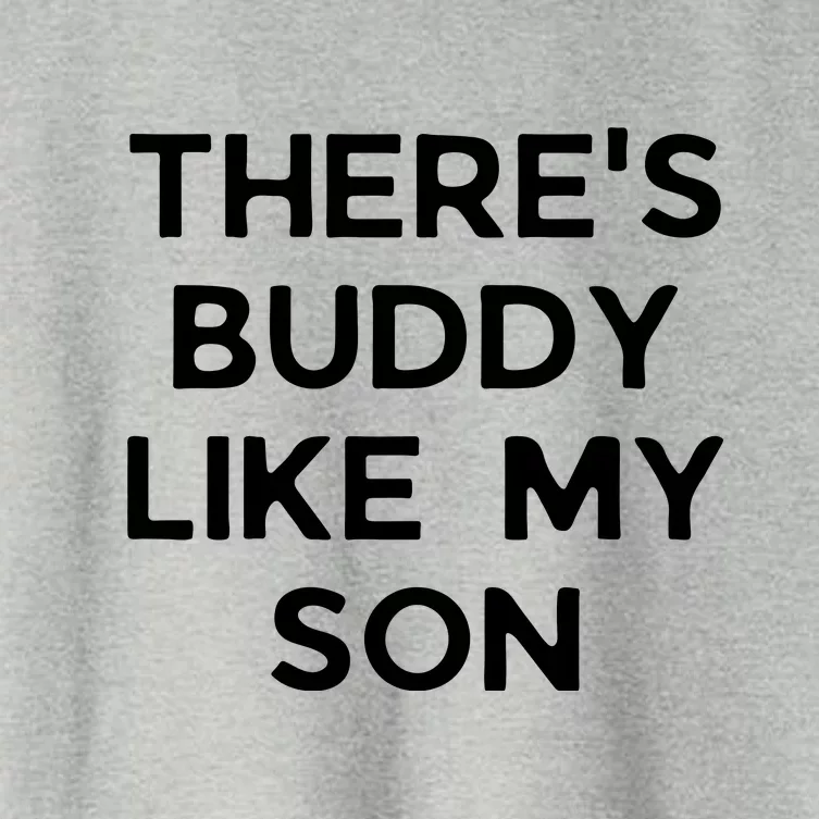 There's No Buddy Like My Son And Dad Matching Daddy Baby Women's Crop Top Tee