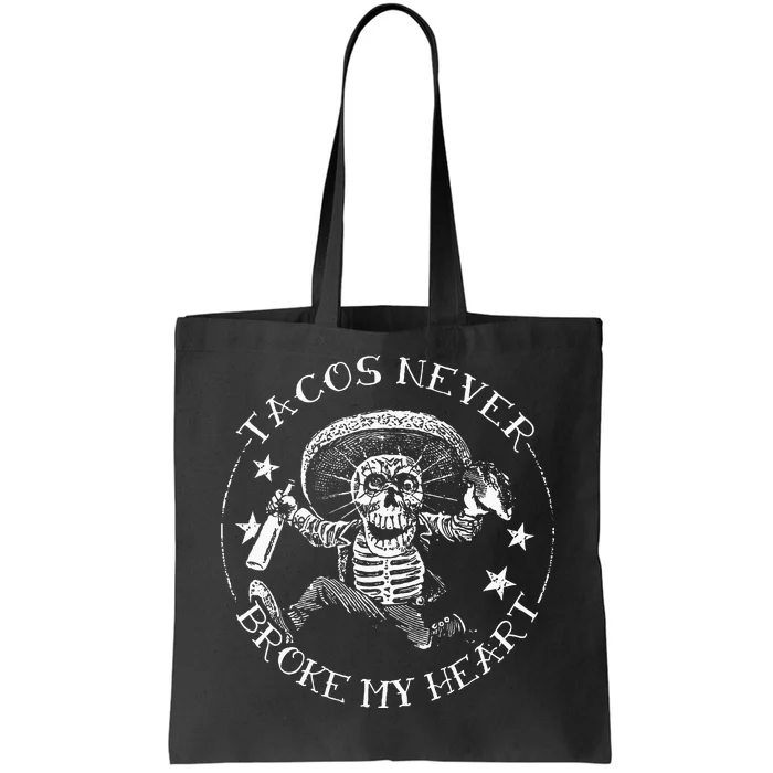 Tacos Never Broke My Heart Vintage Greaser Tote Bag