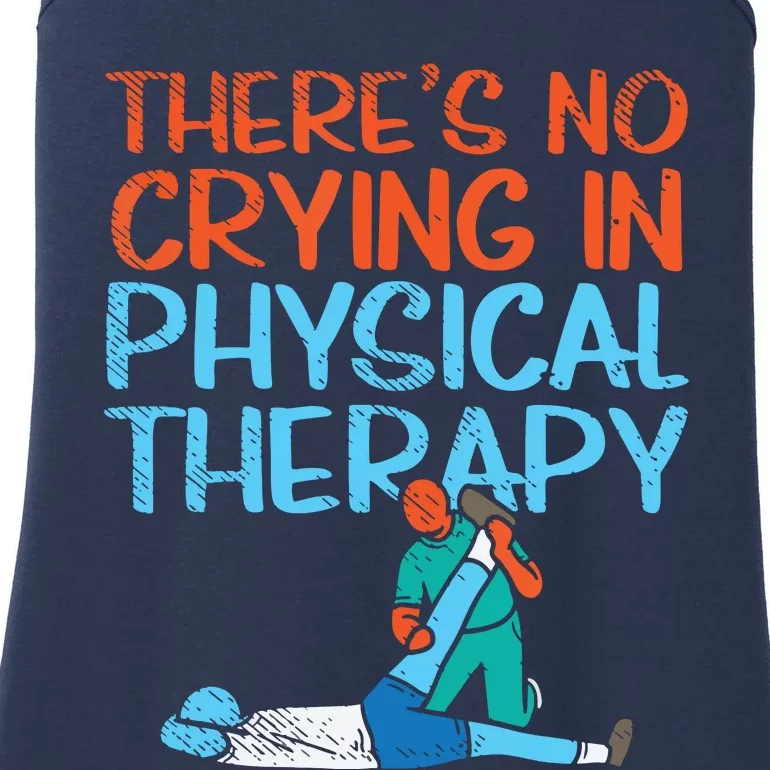 Theres No Crying In Physical Therapy Therapist Ladies Essential Tank