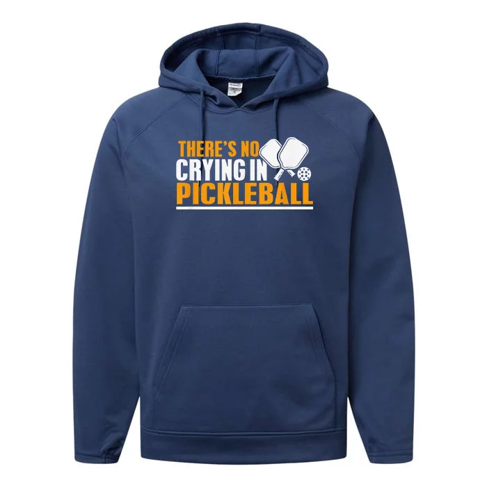 There's No Crying In Pickleball Paddles Balls Funny Performance Fleece Hoodie