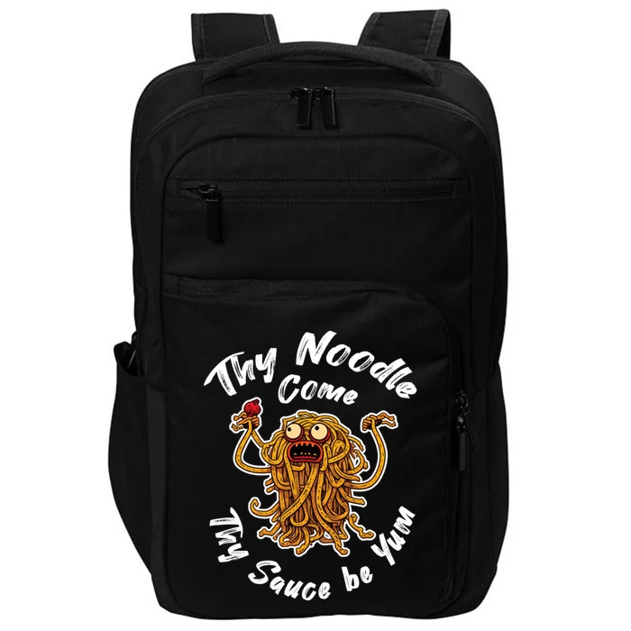 Thy Noodle Come Thy Sauce Be Yum Impact Tech Backpack