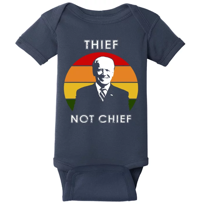 Thief Not Chief Funny Anti Joe Biden Baby Bodysuit