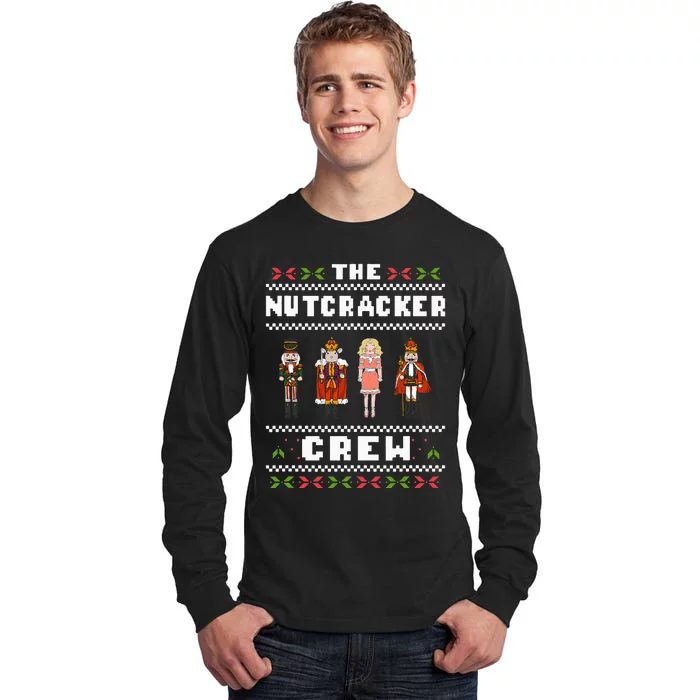 The Nutcracker Crew Nutcracker Ugly Christmas Sweater Ballet Tall Long Sleeve T-Shirt