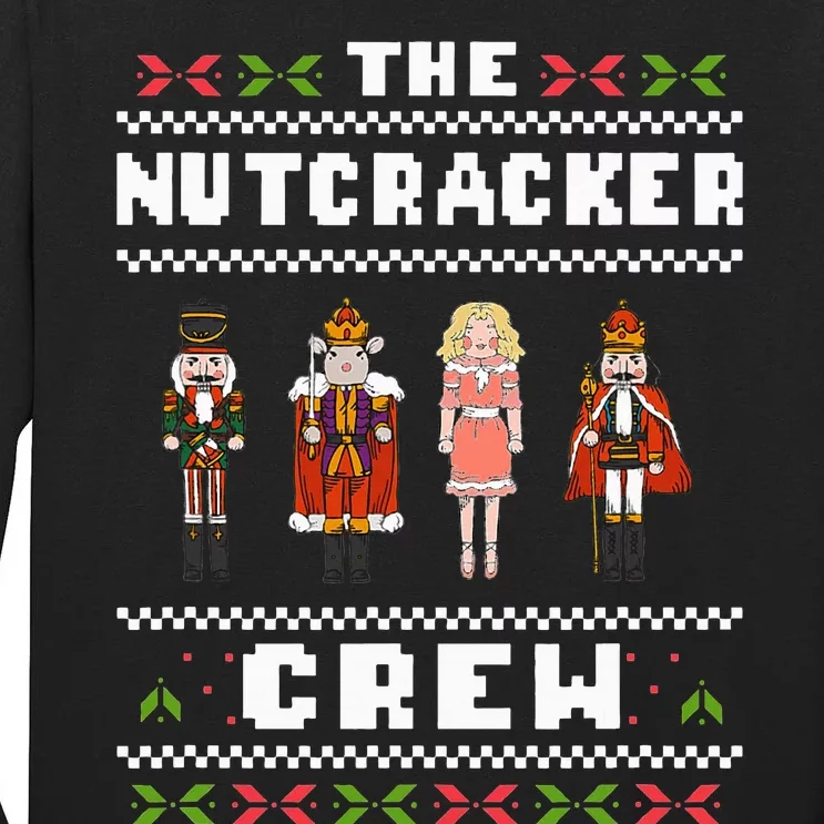 The Nutcracker Crew Nutcracker Ugly Christmas Sweater Ballet Tall Long Sleeve T-Shirt