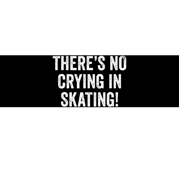 Theres No Crying In Skating Funny Ice Roller Skater Bumper Sticker