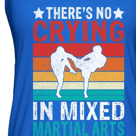 Theres No Crying In Mixed Martial Arts Gift Ladies Essential Flowy Tank