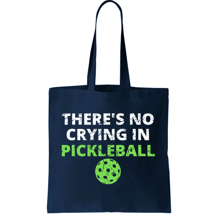 There's No Crying In Pickleball Paddles Sport Tote Bag