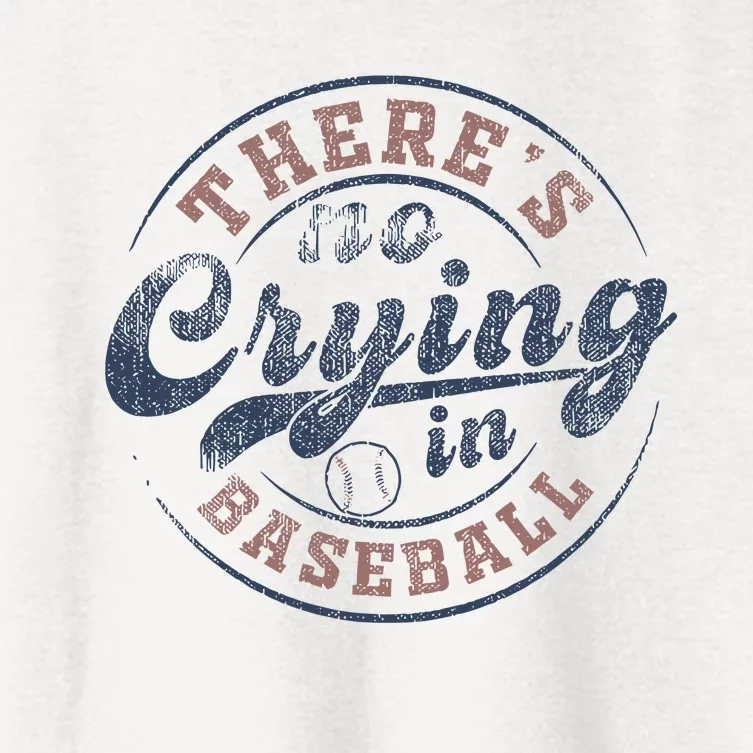 ThereS No Crying In Baseball Women's Crop Top Tee