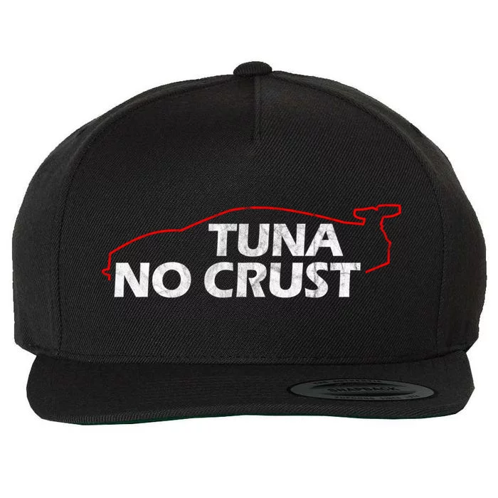 Tuna No Crust Cool For Tuna Lovers Gift Wool Snapback Cap