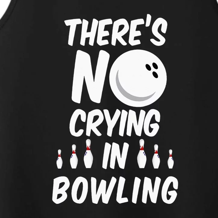 There's No Crying In Bowling Funny Bowling Performance Tank