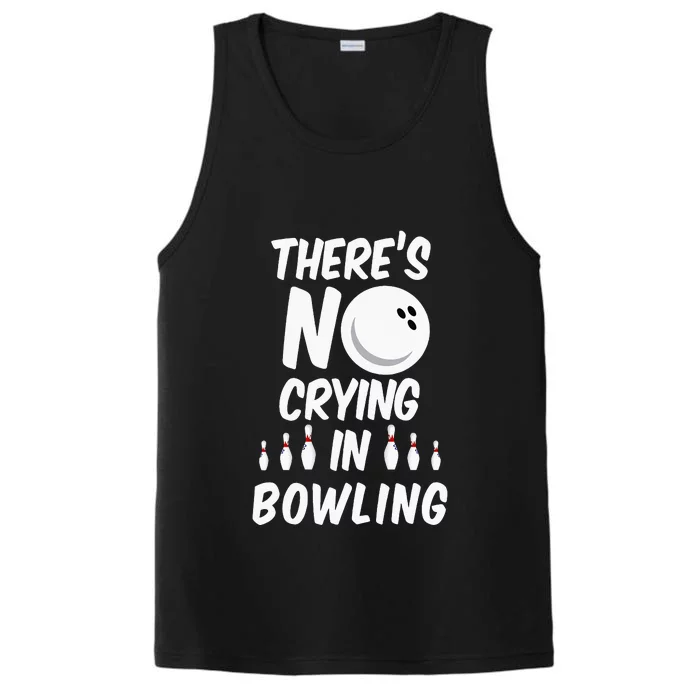 There's No Crying In Bowling Funny Bowling Performance Tank