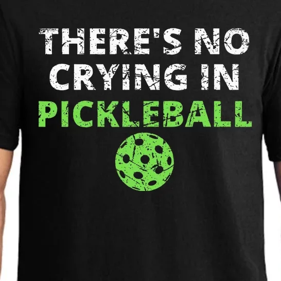 ThereS No Crying In Pickleball Paddles Sport Pajama Set