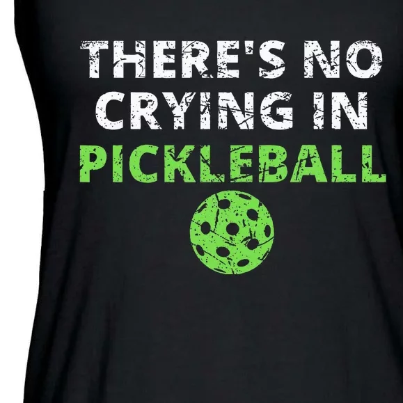 ThereS No Crying In Pickleball Paddles Sport Ladies Essential Flowy Tank