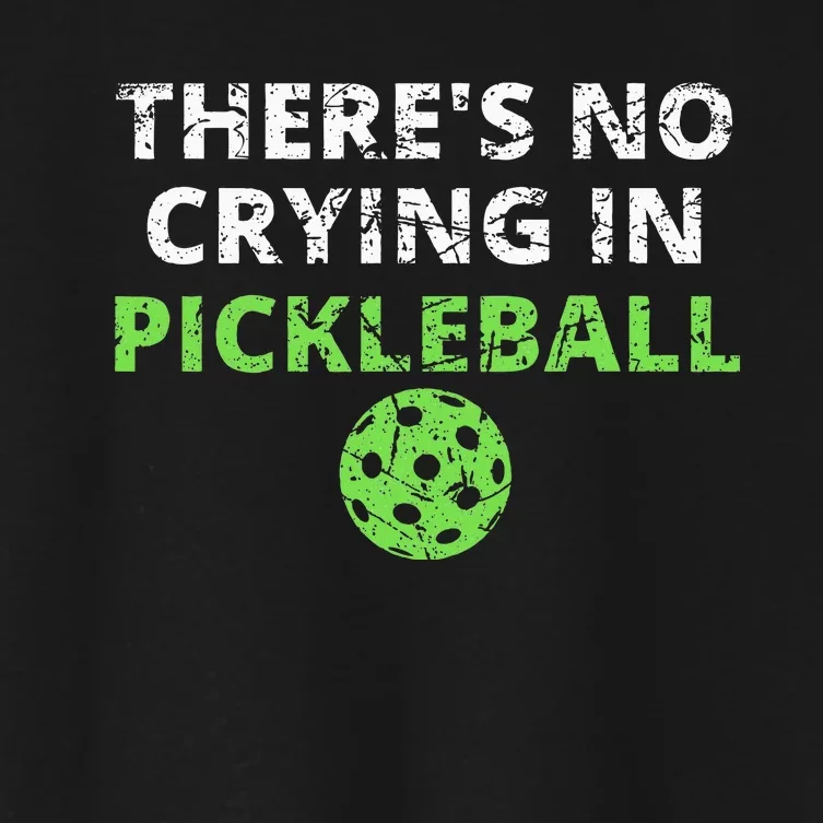 ThereS No Crying In Pickleball Paddles Sport Women's Crop Top Tee