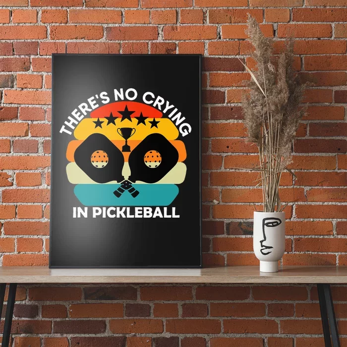 Theres No Crying In Pickleball Sports Love Funny Retro Poster